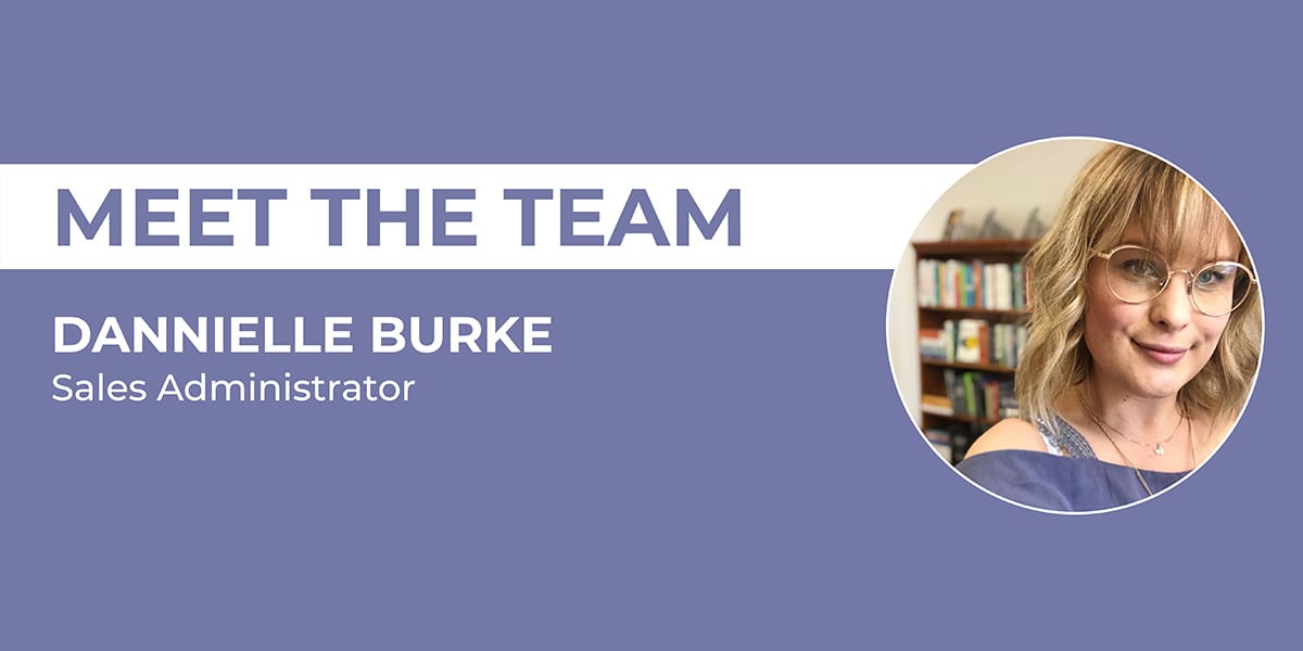 Meet the Team – Dannielle