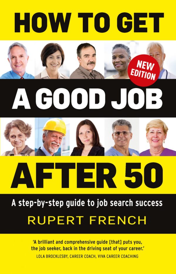 How to Get a Good Job After 50 (2nd edition)