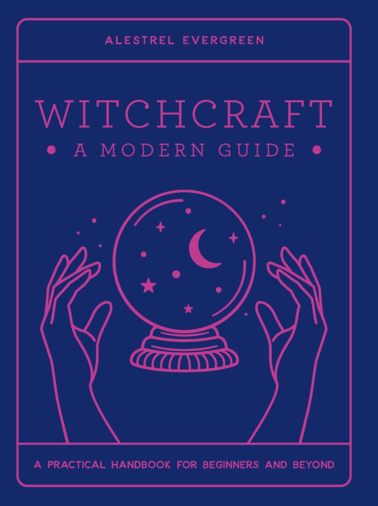 Witchcraft : A Modern Guide - Exisle Publishing