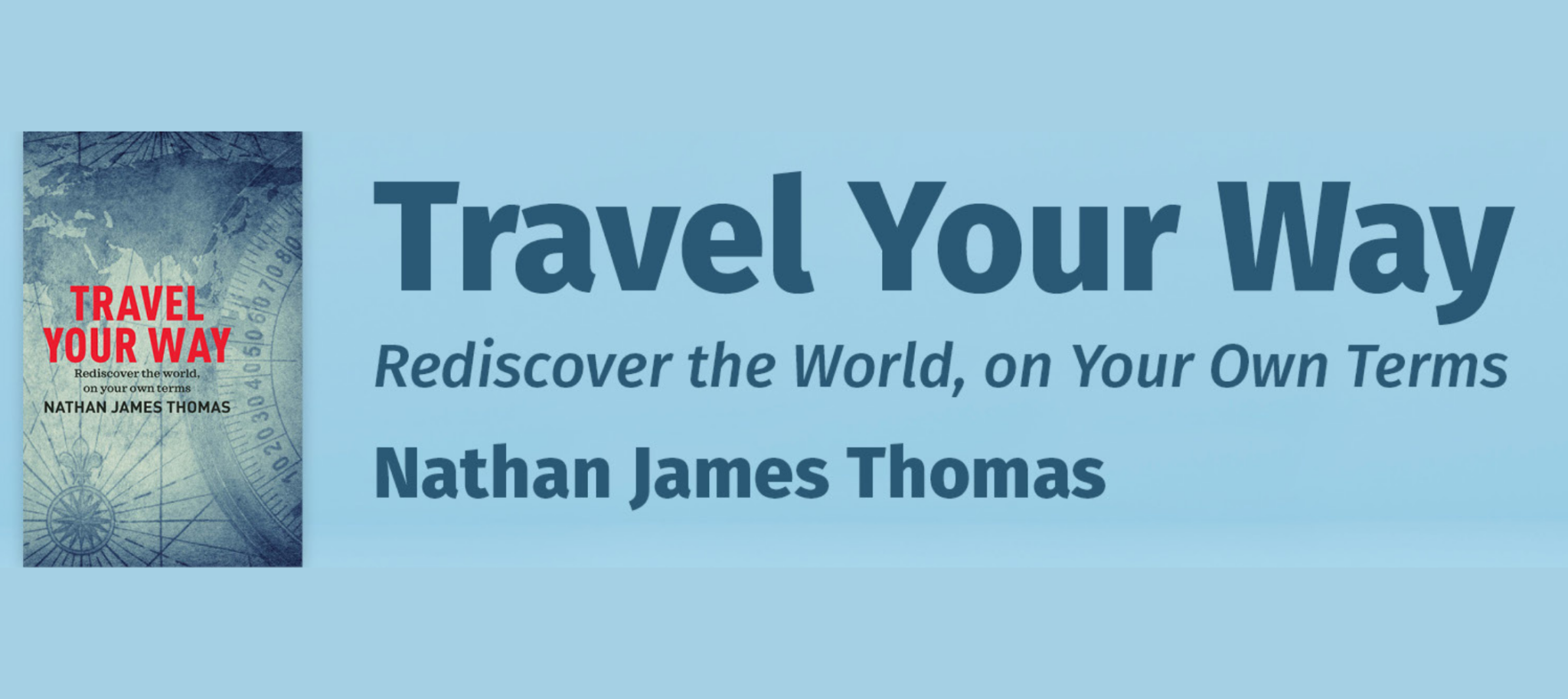 Make Travel Great Again – Extracts from Travel Your Way