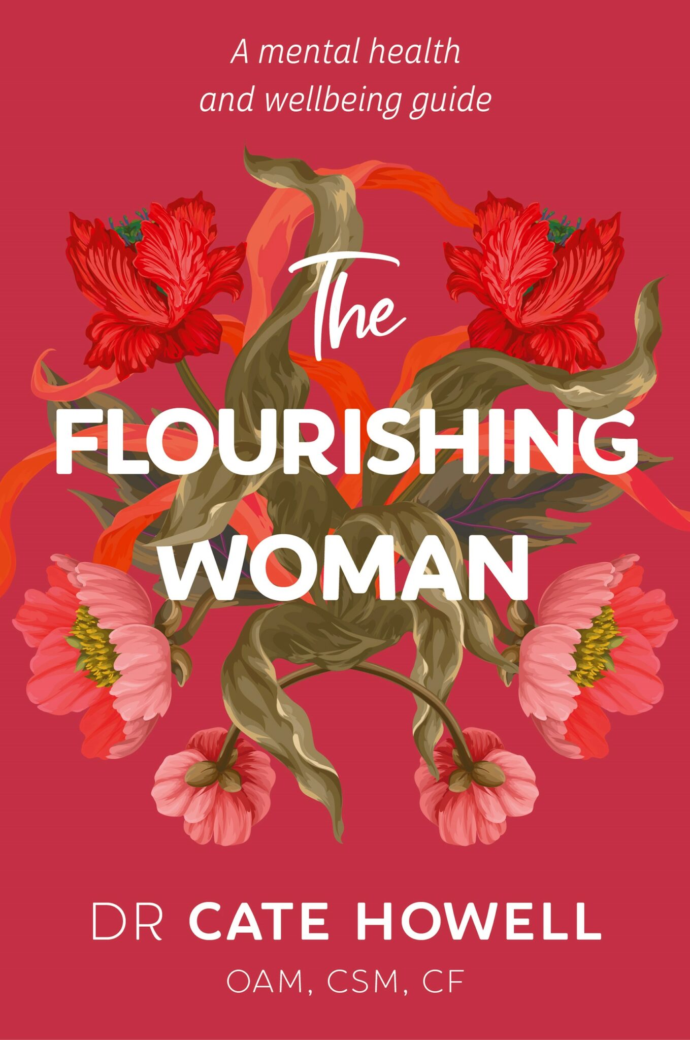 The Flourishing Woman: A mental health and wellbeing guide